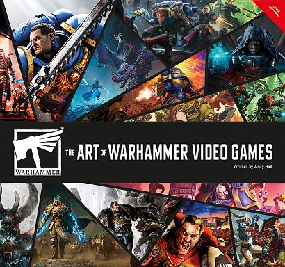 ART OF WARHAMMER VIDEO GAMES HC ART OF WARHAMMER VIDEO GAMES HC