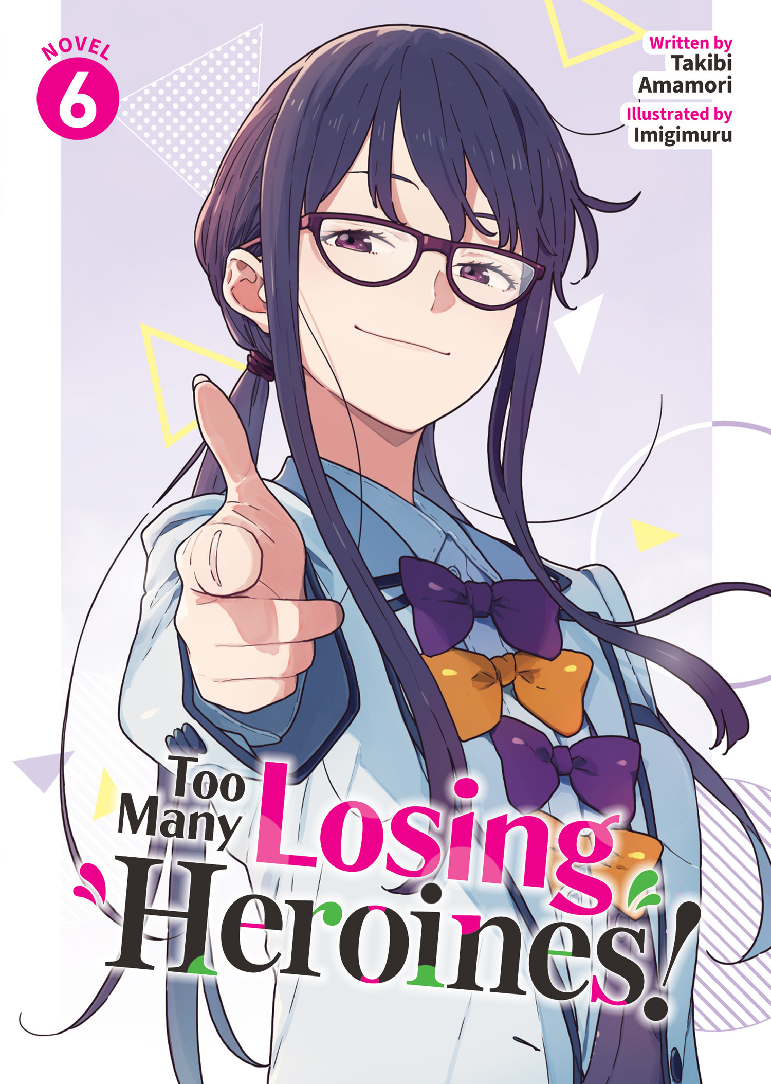 TOO MANY LOSING HEROINES! (LIGHT NOVEL) VOL. 06 TP
