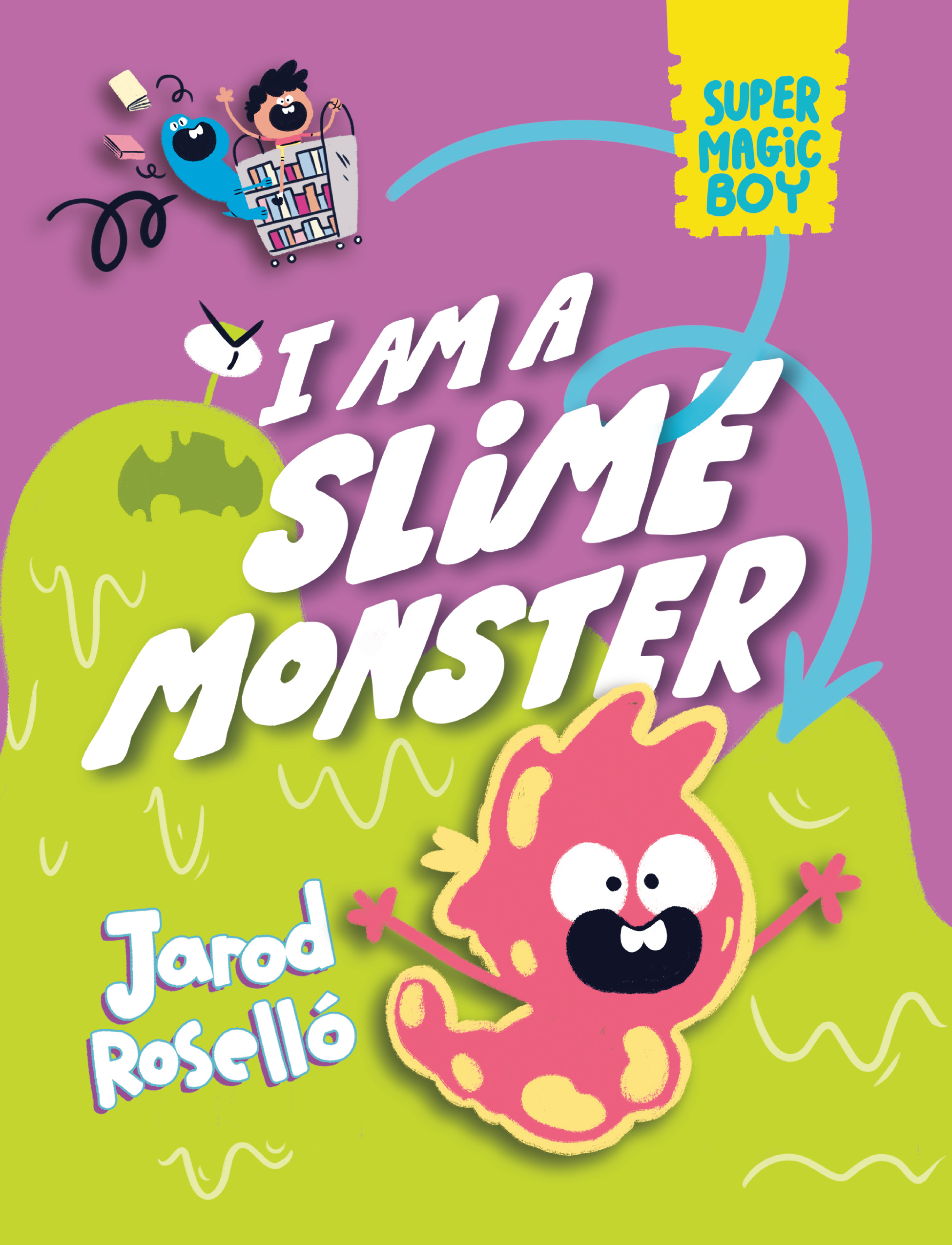 SUPER MAGIC BOY I AM A SLIME MONSTER HC