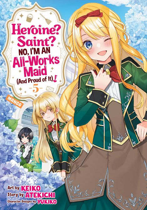 HEROINE? SAINT? NO, I'M AN ALL-WORKS MAID (AND PROUD OF IT)! (MANGA) VOL. 05 TP