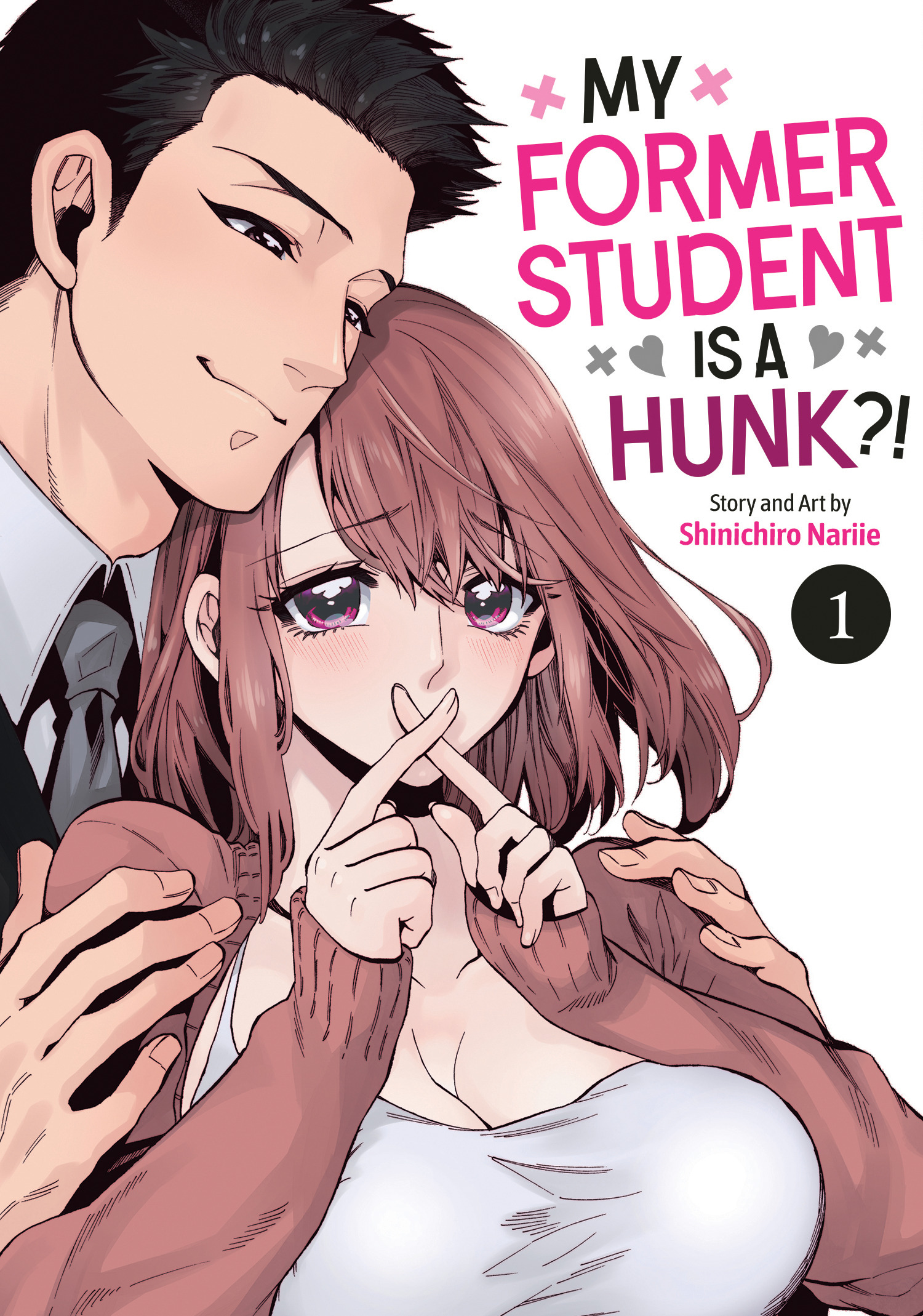 MY FORMER STUDENT IS A HUNK?! VOL. 01 TP