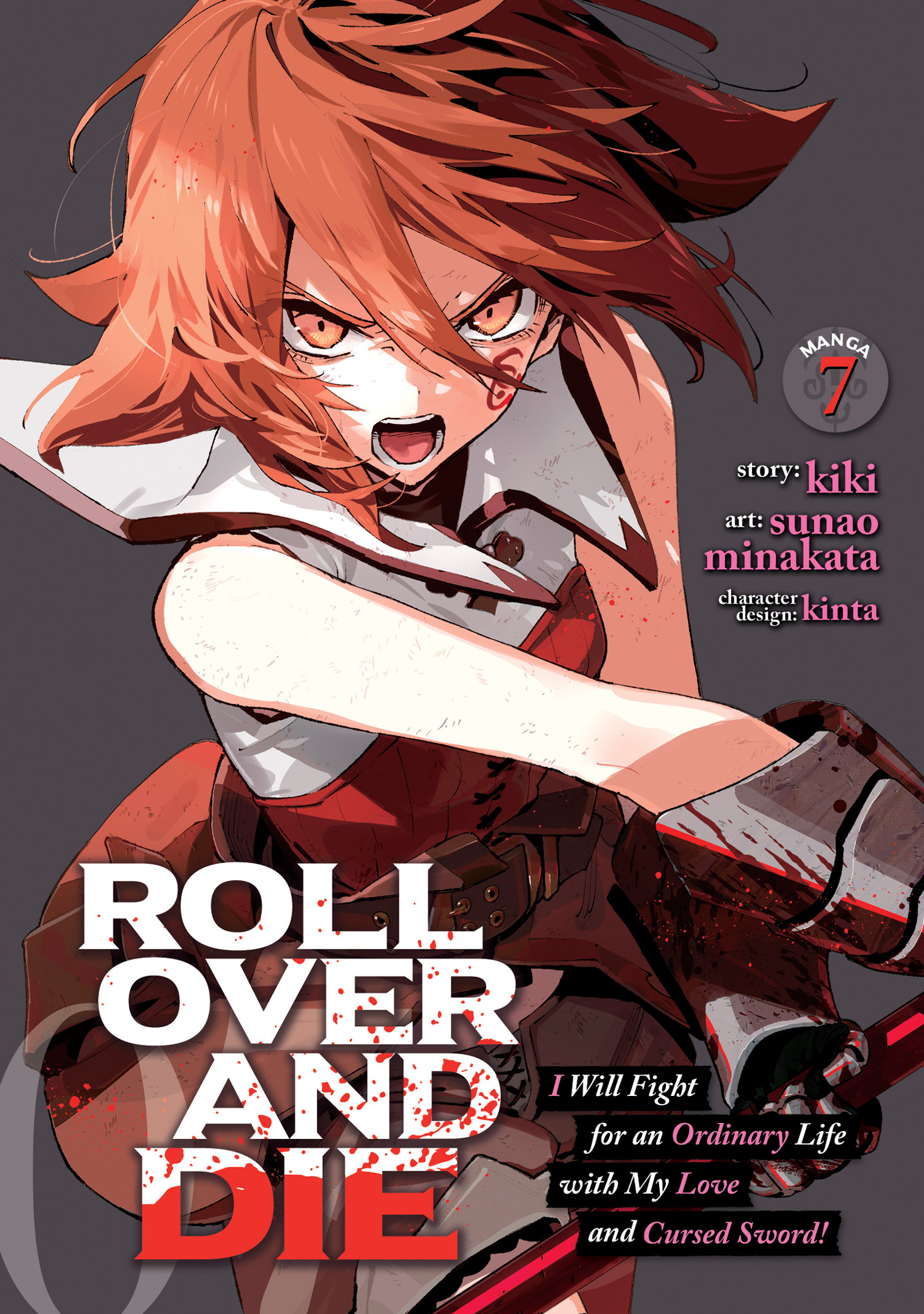 ROLL OVER AND DIE I WILL FIGHT FOR AN ORDINARY LIFE WITH MY LOVE AND CURSED SWORD! (MANGA) VOL. 07 TP