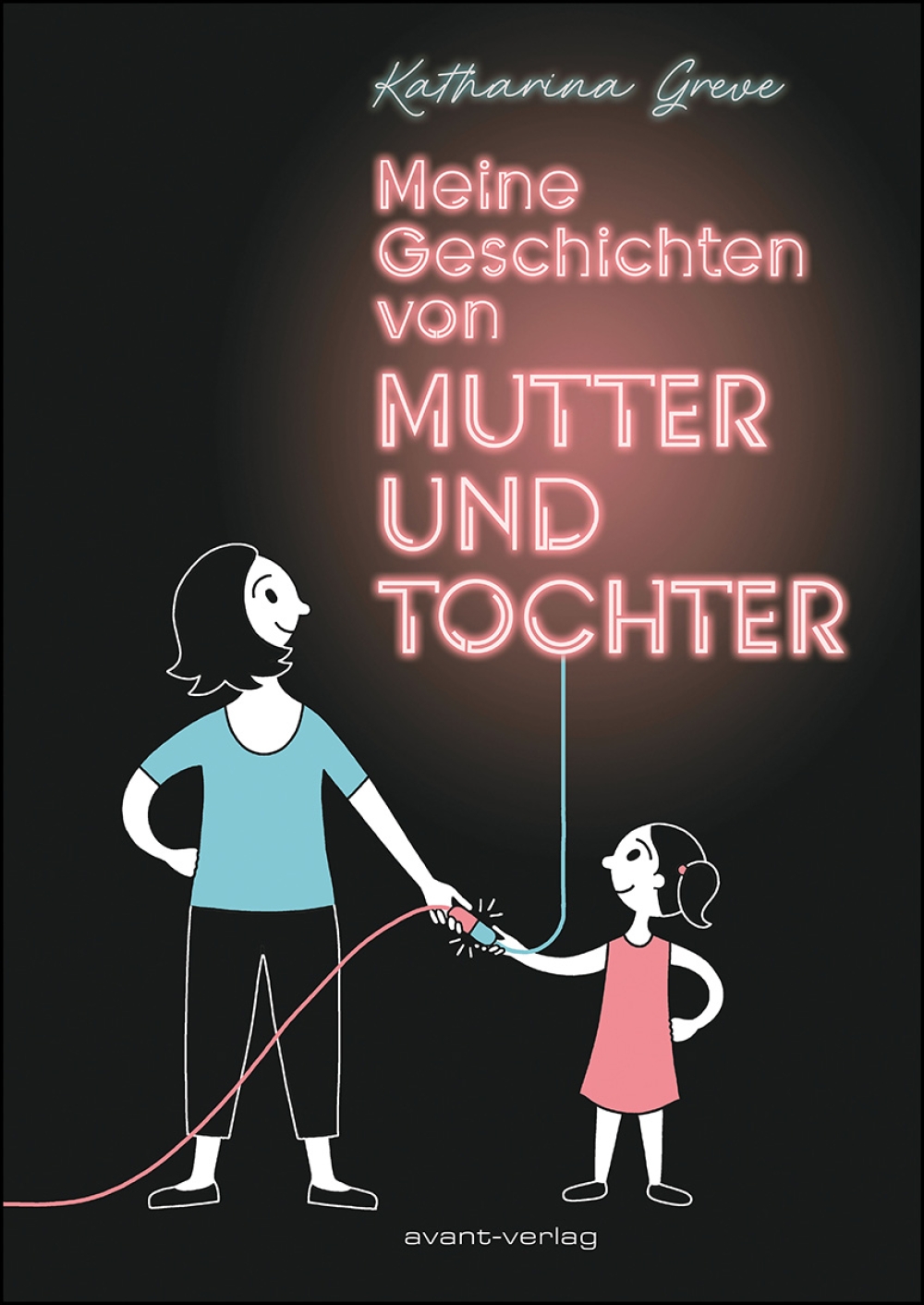MEINE GESCHICHTEN VON MUTTER UND TOCHTER