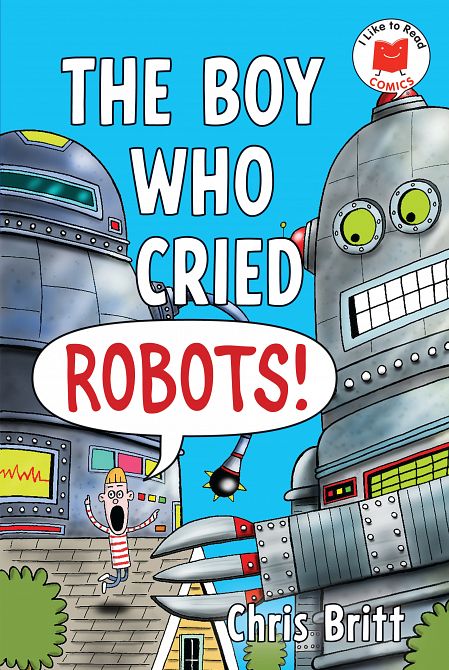BOY WHO CRIED ROBOTS! HC