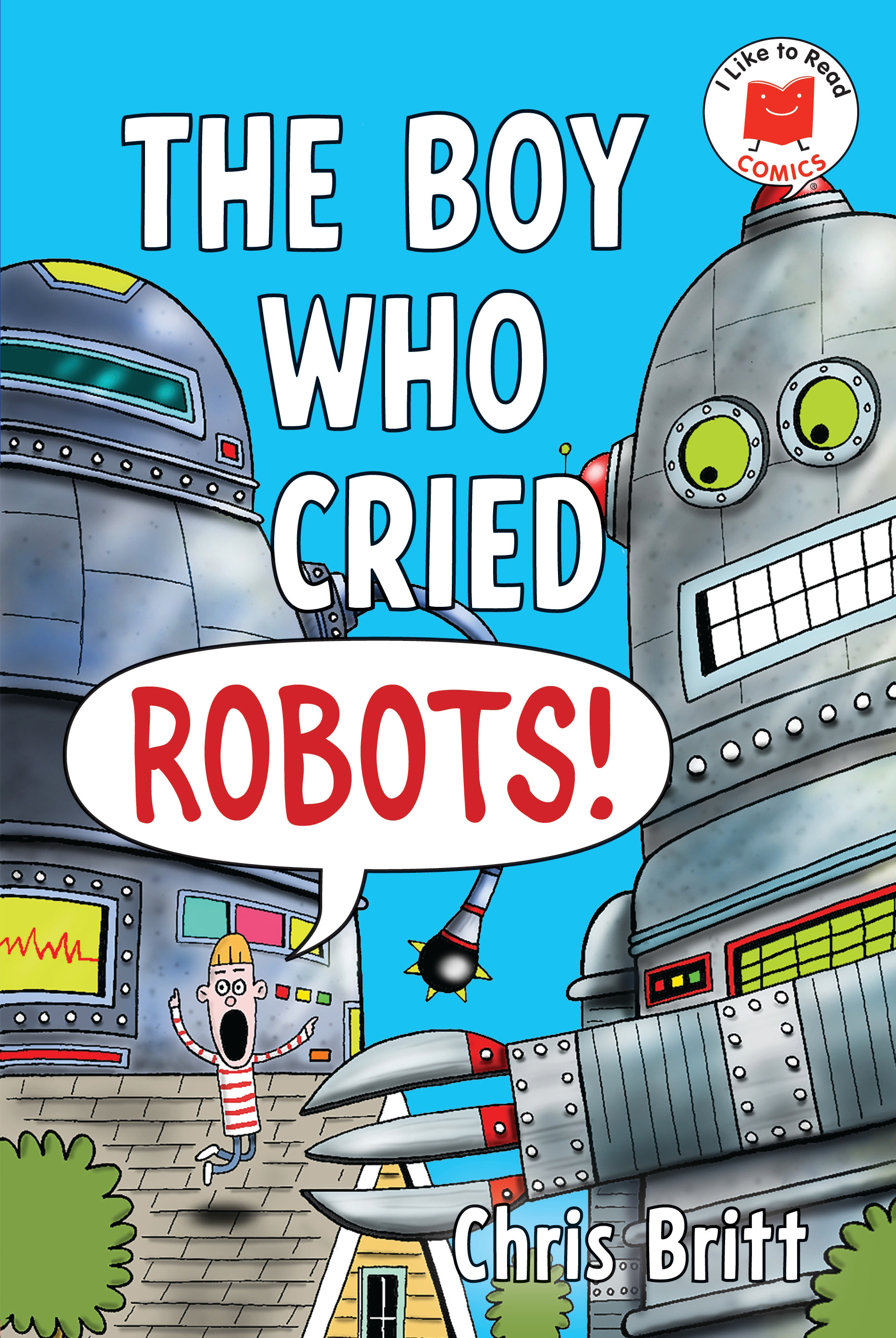 BOY WHO CRIED ROBOTS! HC