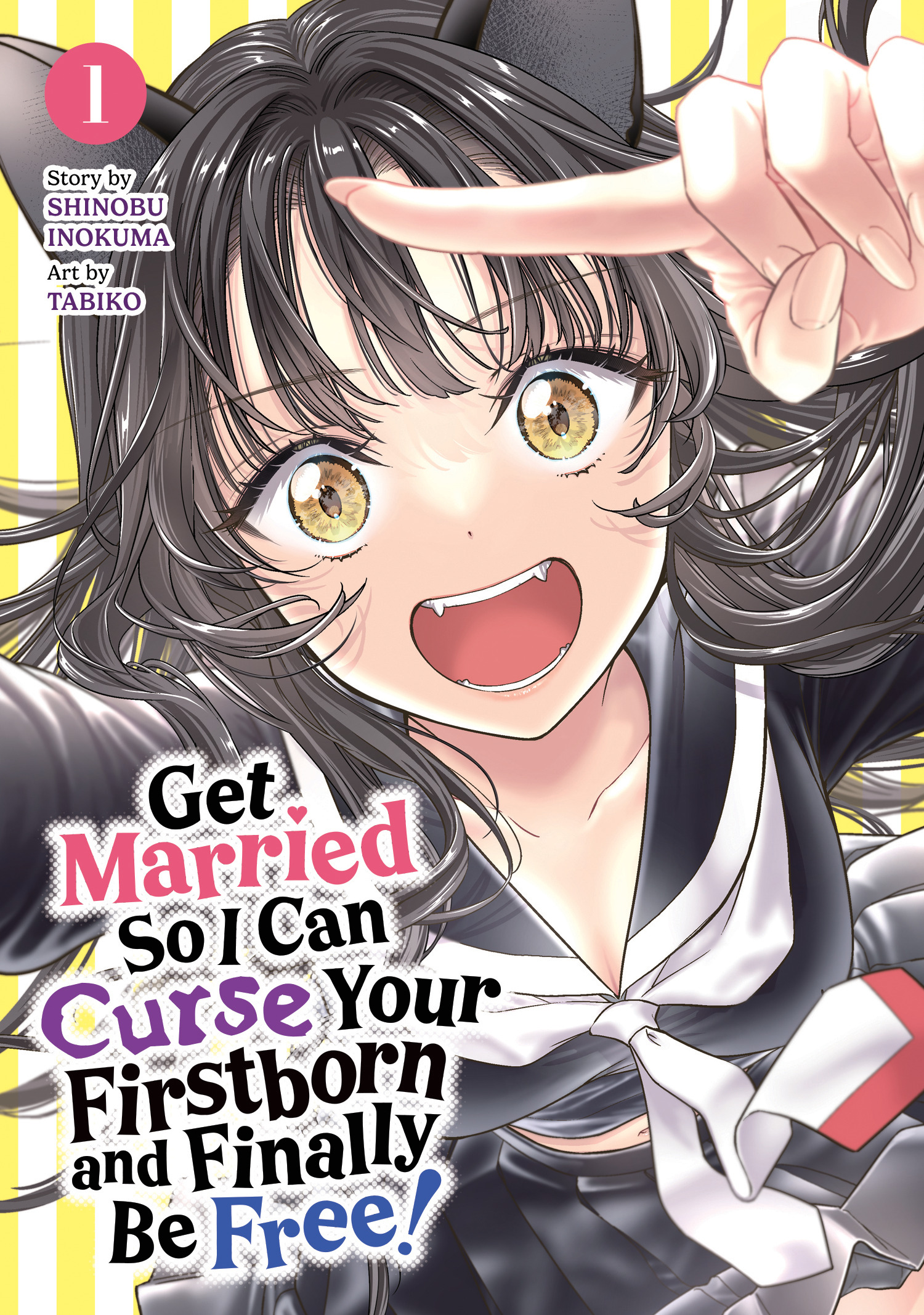 GET MARRIED SO I CAN CURSE YOUR FIRSTBORN AND FINALLY BE FREE! VOL. 01 TP