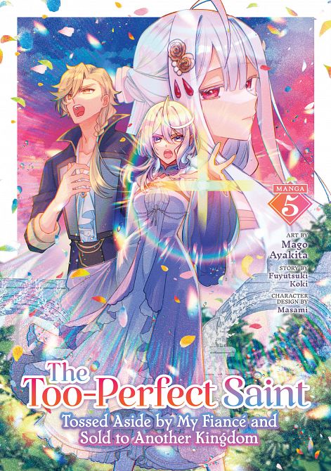 TOO-PERFECT SAINT TOSSED ASIDE BY MY FIANCÉ AND SOLD TO ANOTHER KINGDOM (MANGA) VOL. 05 TP