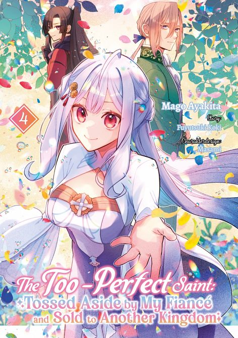 THE TOO-PERFECT SAINT: TOSSED ASIDE BY MY FIANCÉ AND SOLD TO ANOTHER KINGDOM #4