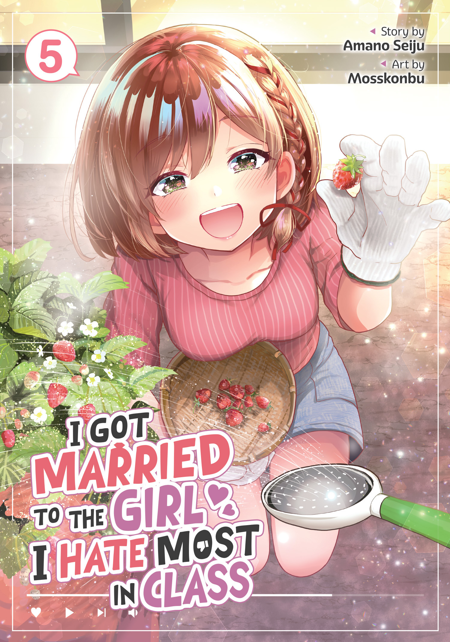 I GOT MARRIED TO THE GIRL I HATE MOST IN CLASS (MANGA) VOL. 05 TP #05