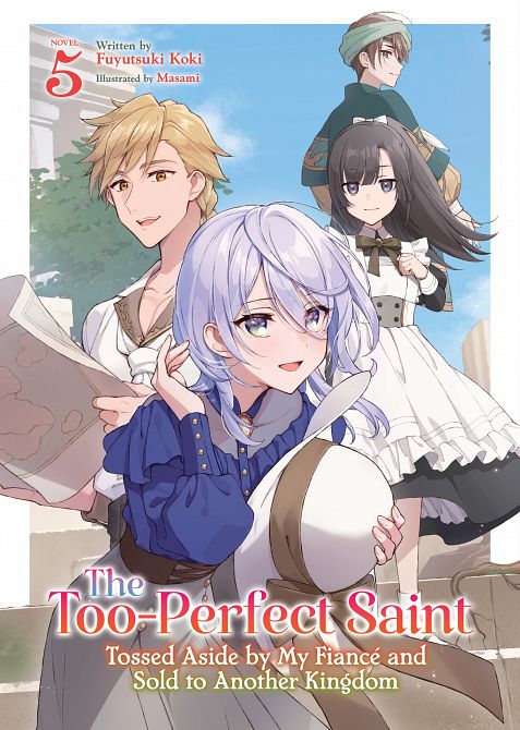 TOO-PERFECT SAINT TOSSED ASIDE BY MY FIANCÉ AND SOLD TO ANOTHER KINGDOM (LIGHT NOVEL) VOL. 05 TP #05