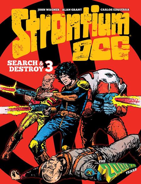 STRONTIUM DOG SEARCH & DESTROY HC VOL 03 Previously Offered Thru Other Distributors