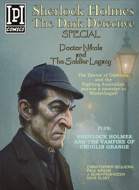 SHERLOCK HOLMES DARK DETECTIVE SPECIAL (ONE SHOT) DOCTOR NIKOLA AND THE SOLDIER LEGACY #1