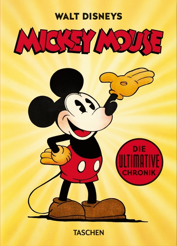 MICKEY MOUSE - DIE ULTIMATIVE CHRONIK