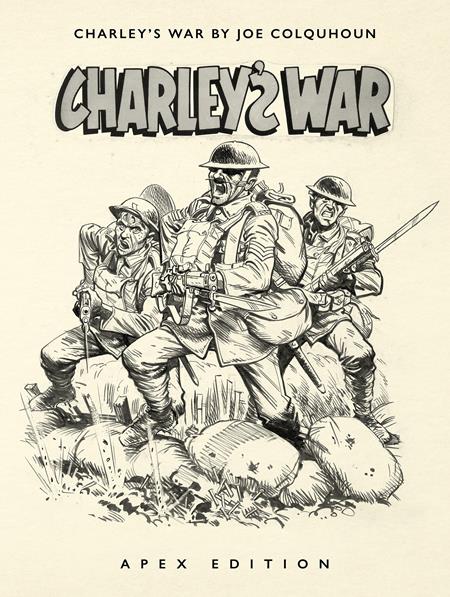 CHARLEYS WAR BY JOE COLQUHOUN APEX EDITION HC