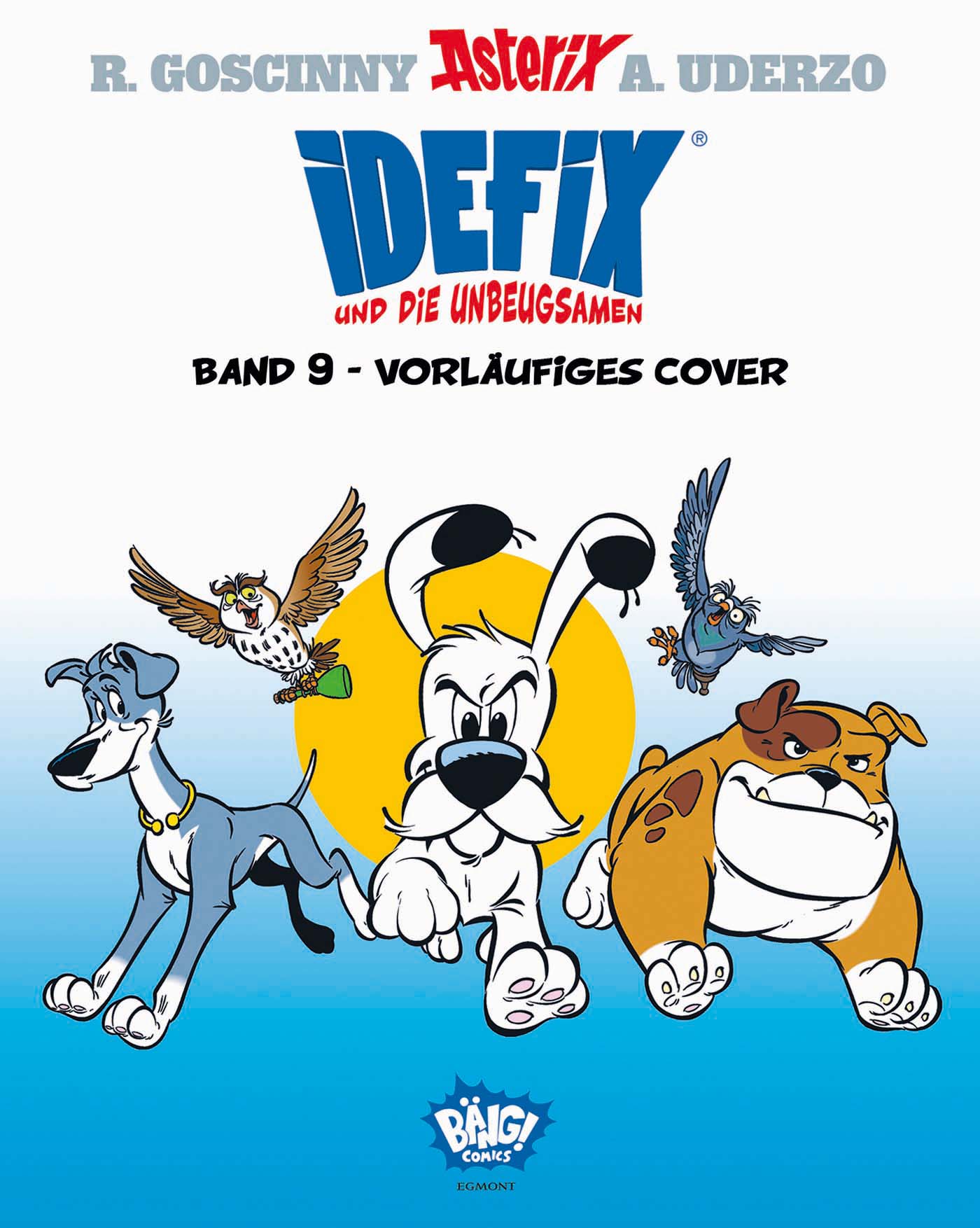 IDEFIX UND DIE UNBEUGSAMEN #09