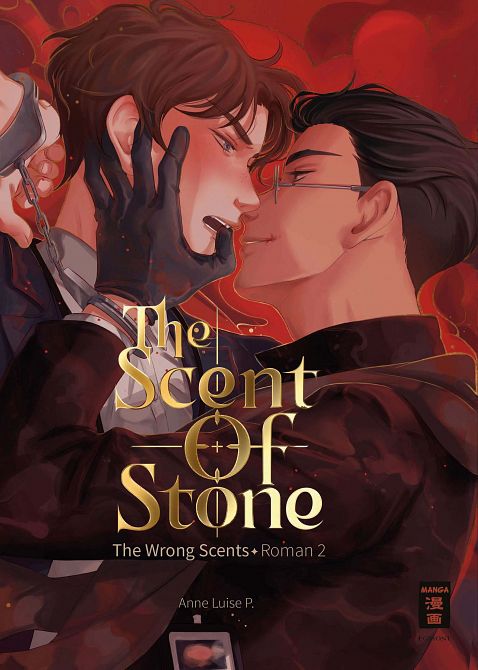 THE SCENT OF STONE (THE WRONG SCENTS: ROMAN 2)