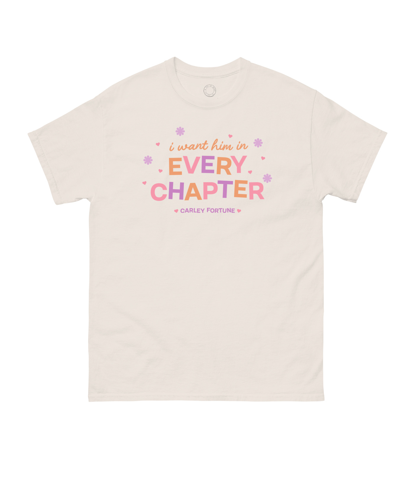 CARLEY FORTUNE EVERY CHAPTER UNISEX T-SHIRT MEDIUM