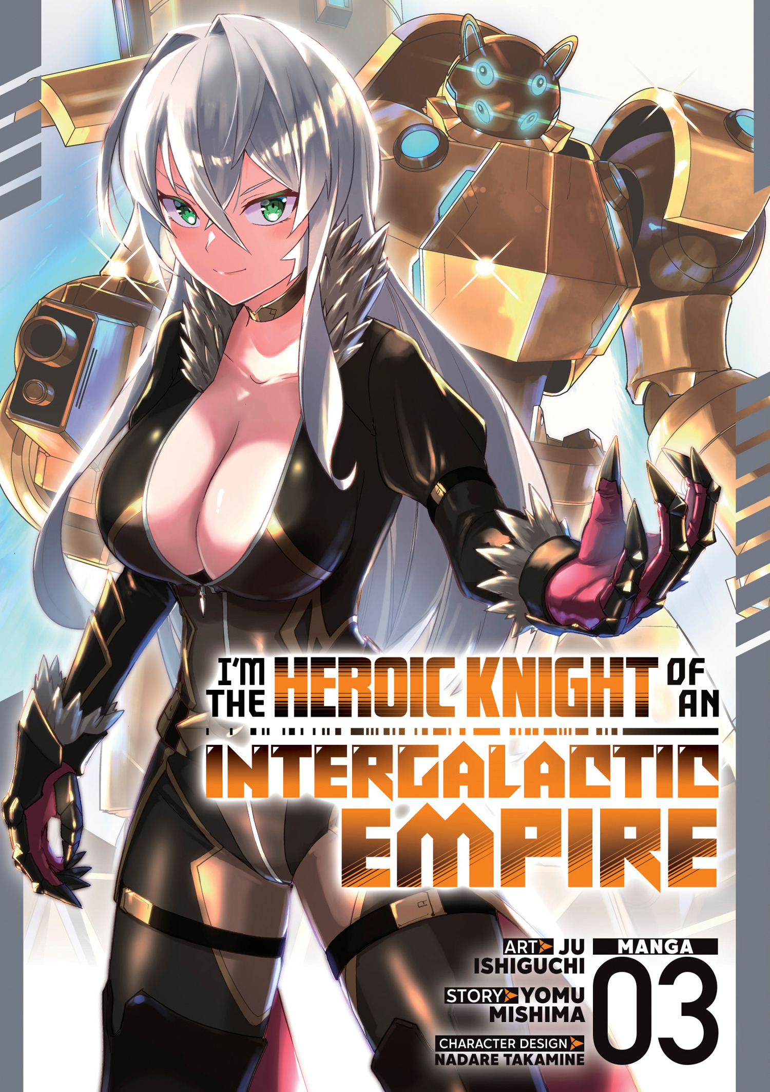 I'M THE HEROIC KNIGHT OF AN INTERGALACTIC EMPIRE! (MANGA) VOL. 03 TP