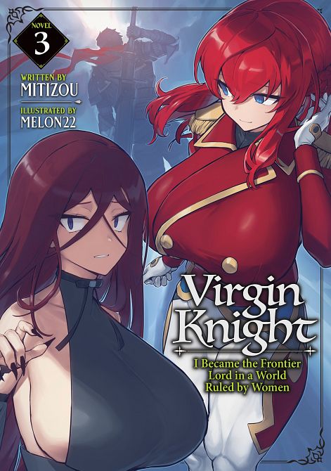 VIRGIN KNIGHT I BECAME THE FRONTIER LORD IN A WORLD RULED BY WOMEN (LIGHT NOVEL) VOL. 03 TP