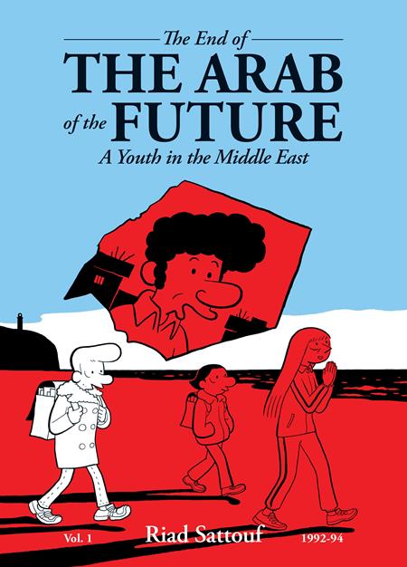 END OF THE ARAB OF THE FUTURE TP VOL 01 A YOUTH IN THE MIDDLE EAST