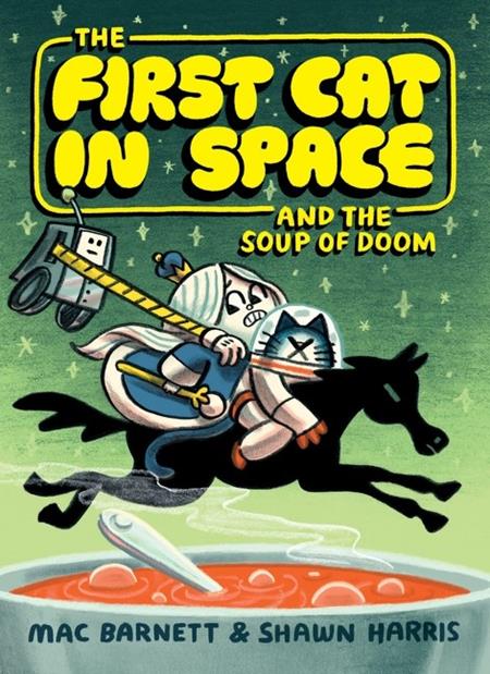 FIRST CAT IN SPACE TP AND THE SOUP OF DOOM