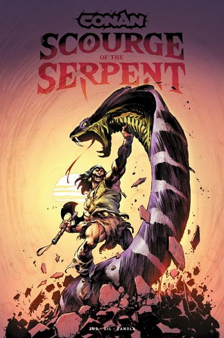 CONAN THE BARBARIAN SCOURGE OF THE SERPENT TP VOL 01 REGULAR EDITION ROBERTO DE LA TORRE