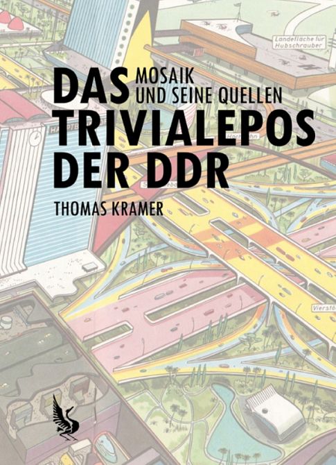 DAS TRIVIALEPOS DER DDR (ROMAN)