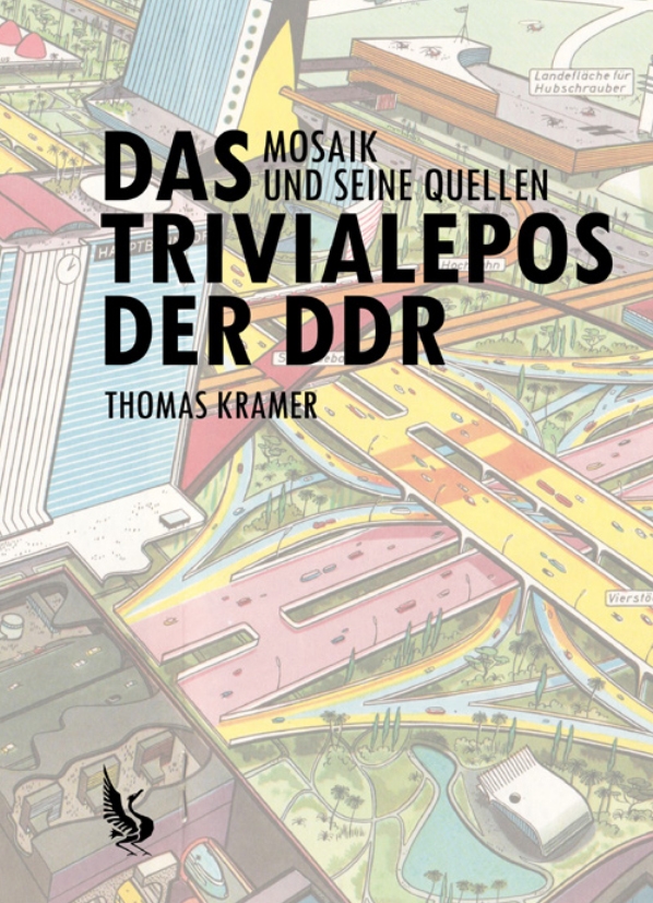 DAS TRIVIALEPOS DER DDR (ROMAN)