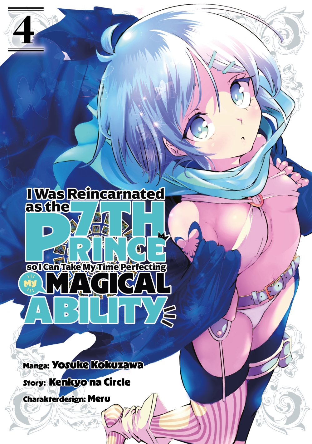 I WAS REINCARNATED AS THE 7TH PRINCE SO I CAN TAKE MY TIME PERFECTING MY MAGICAL ABILITY #4