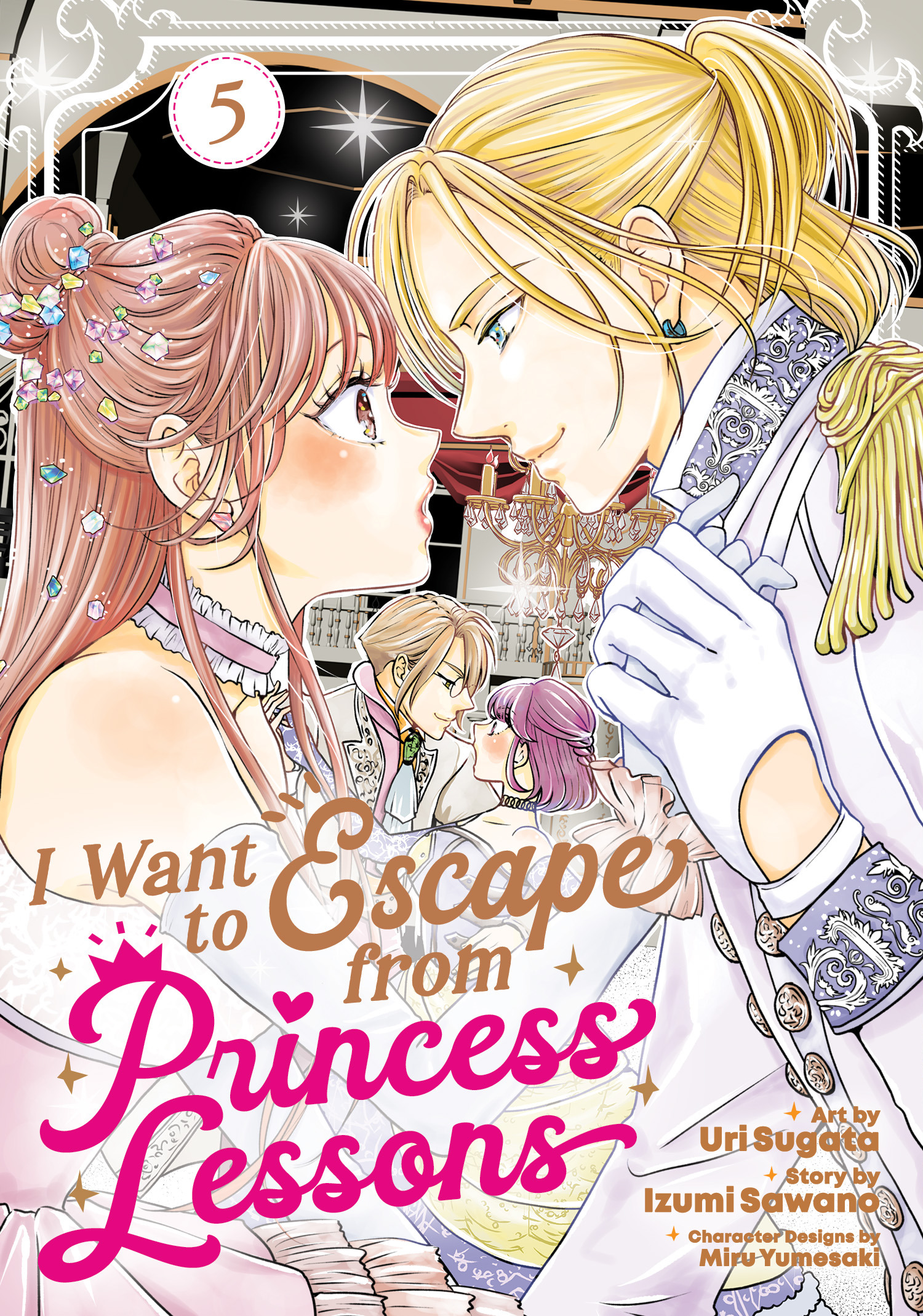 I WANT TO ESCAPE FROM PRINCESS LESSONS (MANGA) VOL. 05 TP