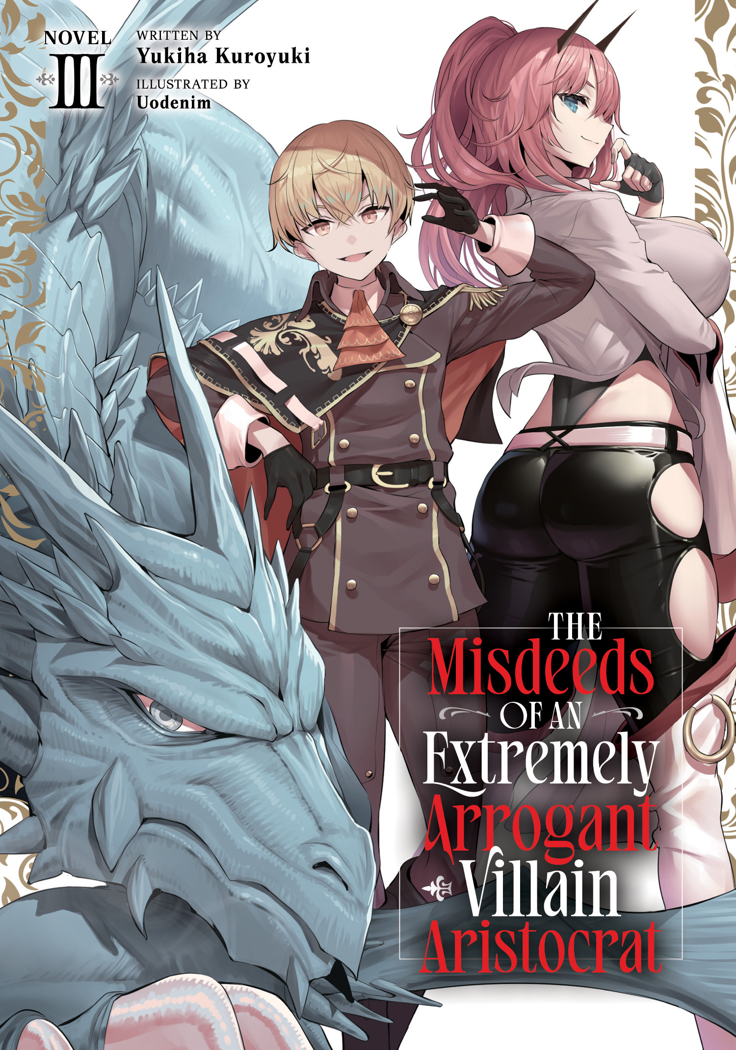 MISDEEDS OF AN EXTREMELY ARROGANT VILLAIN ARISTOCRAT (LIGHT NOVEL) VOL. 03 TP