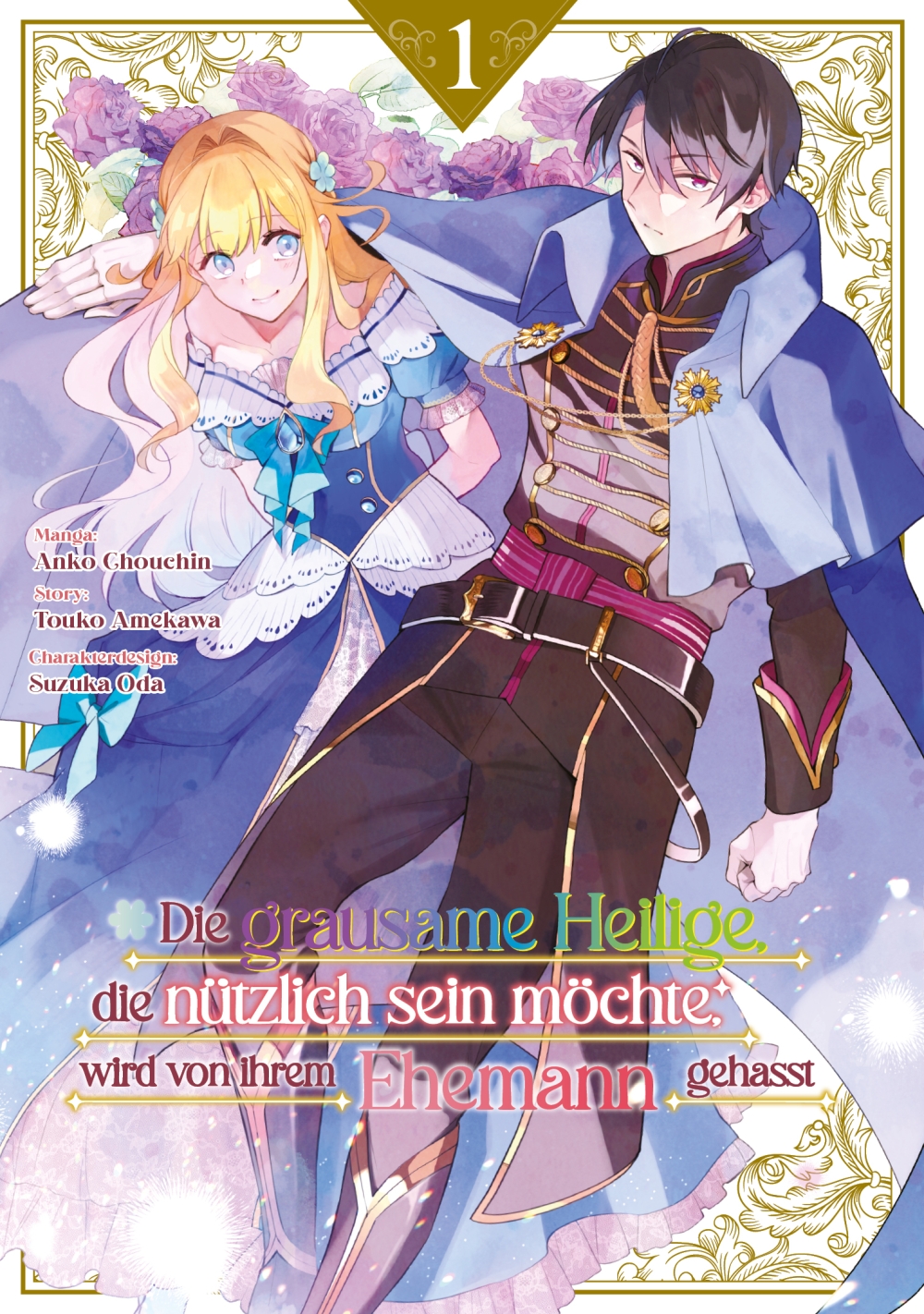 DIE GRAUSAME HEILIGE, DIE NÜTZLICH SEIN MÖCHTE, WIRD VON IHREM EHEMANN GEHASST (MANGA) #1