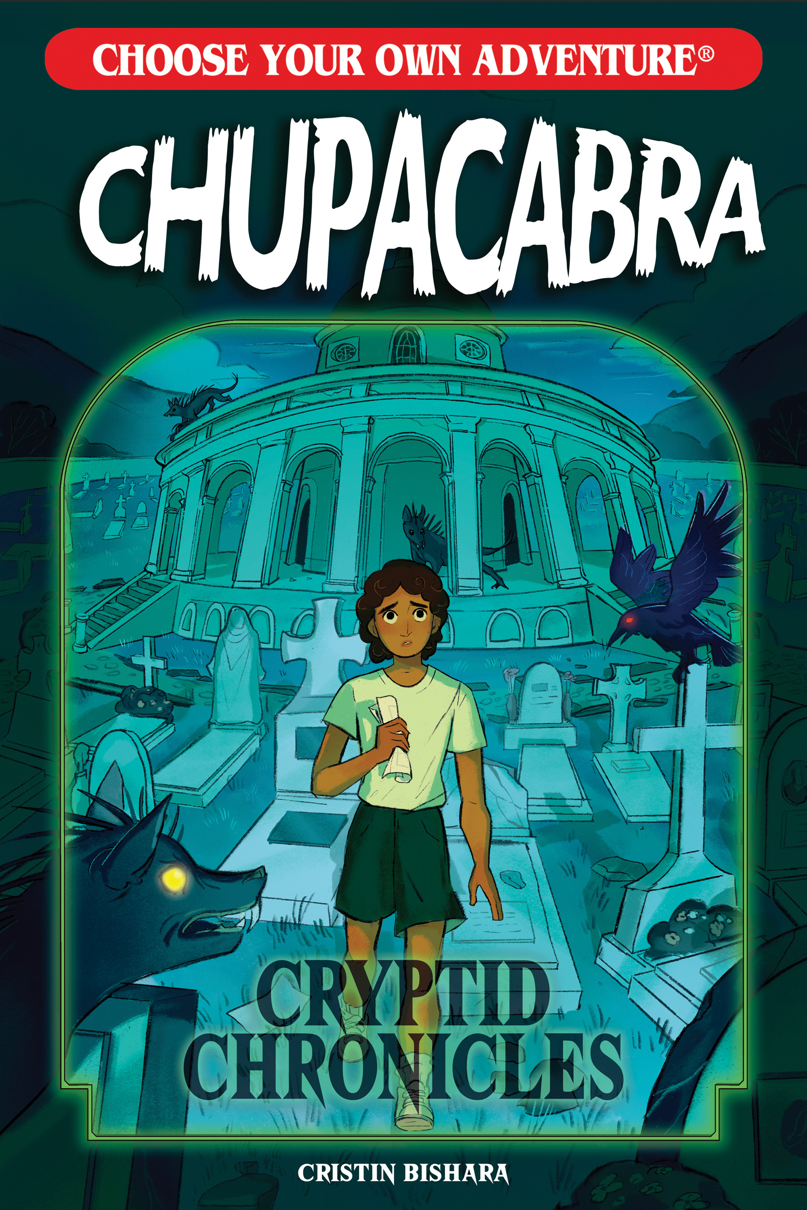 CHOOSE YOUR OWN ADVENTURE CRYPTID CHRONICLES CHUPACABRA TP