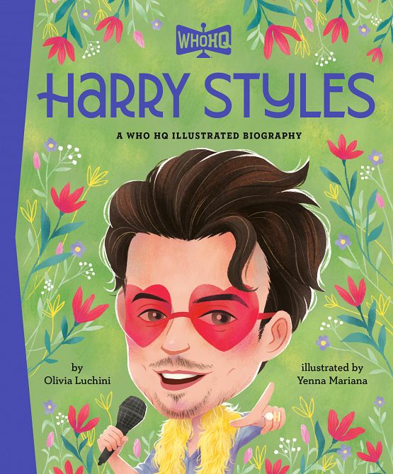 HARRY STYLES A WHO HQ ILLUSTRATED BIOGRAPHY HC