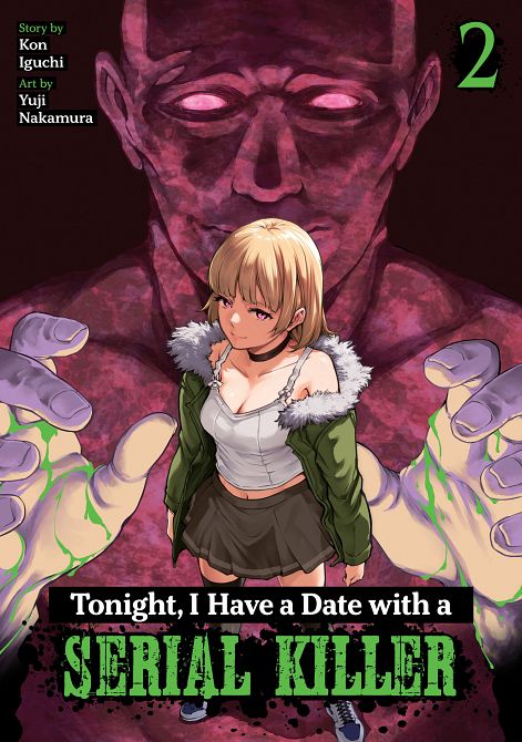TONIGHT, I HAVE A DATE WITH A SERIAL KILLER VOL. 02 TP