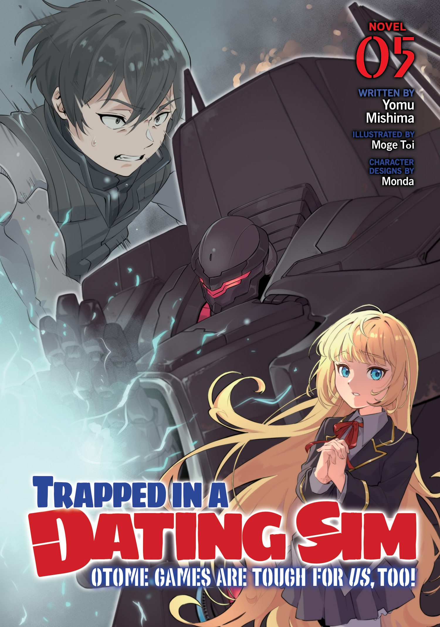 TRAPPED IN A DATING SIM OTOME GAMES ARE TOUGH FOR US, TOO! (LIGHT NOVEL) VOL. 05 TP