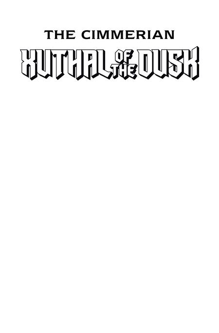 CIMMERIAN XUTHAL OF THE DUSK #1