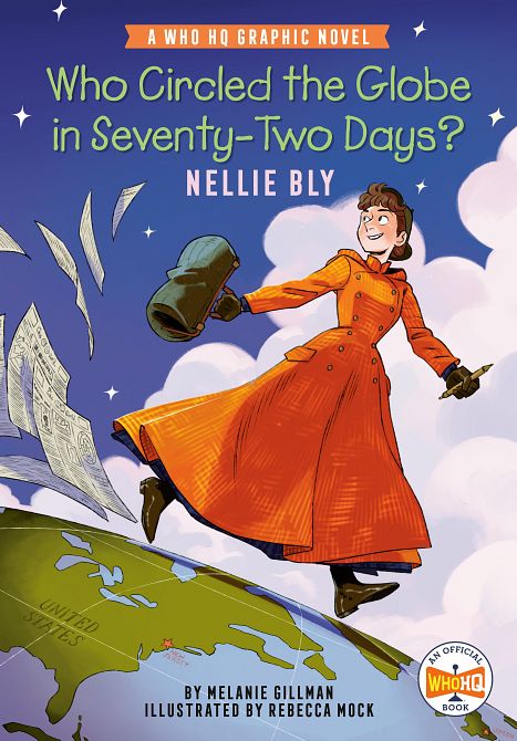 WHO CIRCLED THE GLOBE IN SEVENTY-TWO DAYS? NELLIE BLY