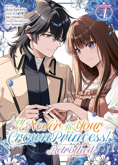 I'LL NEVER BE YOUR CROWN PRINCESS! - BETROTHED (MANGA) VOL. 04 TP #04