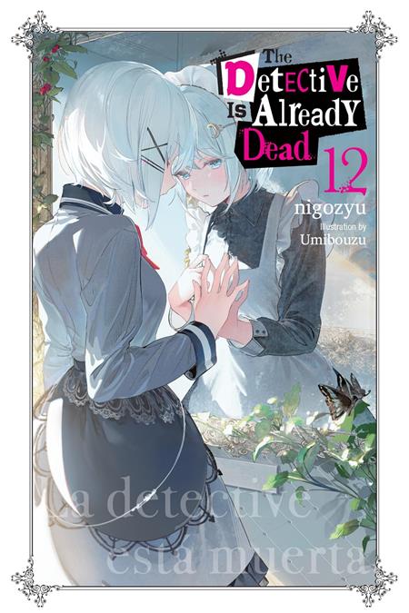 DETECTIVE IS ALREADY DEAD LIGHT NOVEL VOL 12 #12