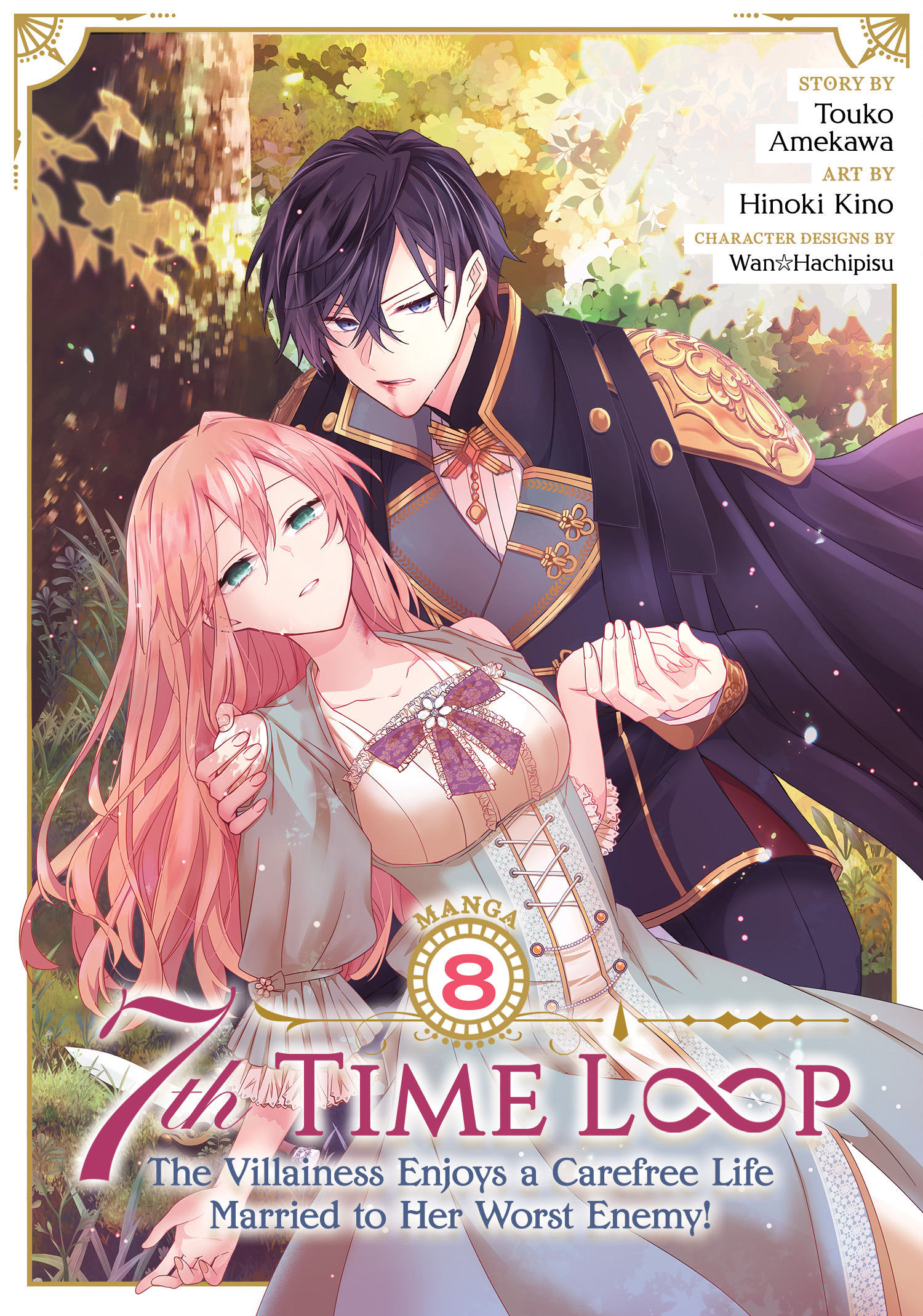 7TH TIME LOOP THE VILLAINESS ENJOYS A CAREFREE LIFE MARRIED TO HER WORST ENEMY! (MANGA) VOL. 08 TP