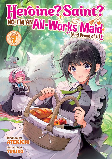 HEROINE? SAINT? NO, I'M AN ALL-WORKS MAID (AND PROUD OF IT)! (LIGHT NOVEL) VOL. 07 TP