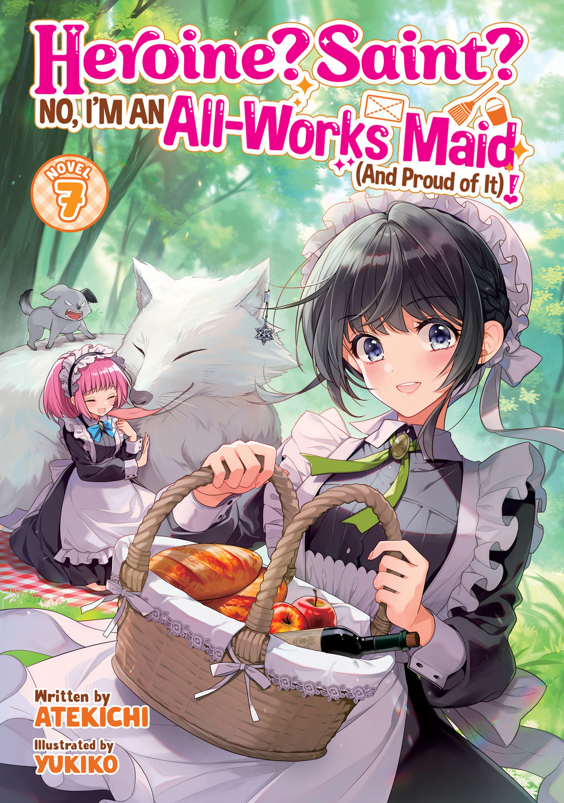 HEROINE? SAINT? NO, I'M AN ALL-WORKS MAID (AND PROUD OF IT)! (LIGHT NOVEL) VOL. 07 TP