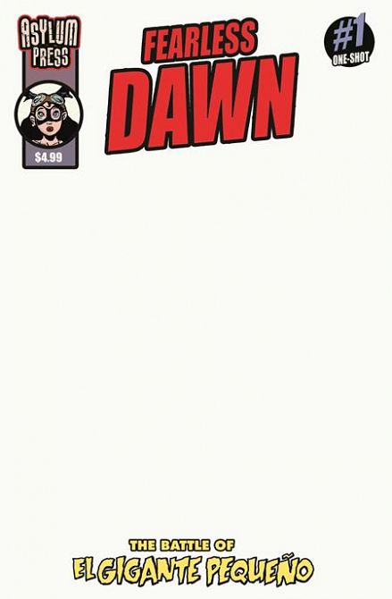 FEARLESS DAWN THE BATTLE OF EL GIGANTE PEQUENO (ONE-SHOT) #1
