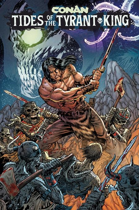 CONAN THE BARBARIAN TIDES OF THE TYRANT KING #1