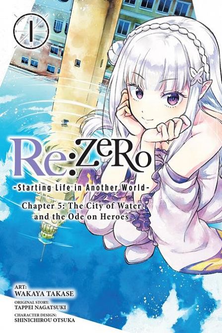 REZERO STARTING LIFE IN ANOTHER WORLD CHAPTER 05 THE CITY OF WATER AND THE ODE ON HEROES TP VOL 01