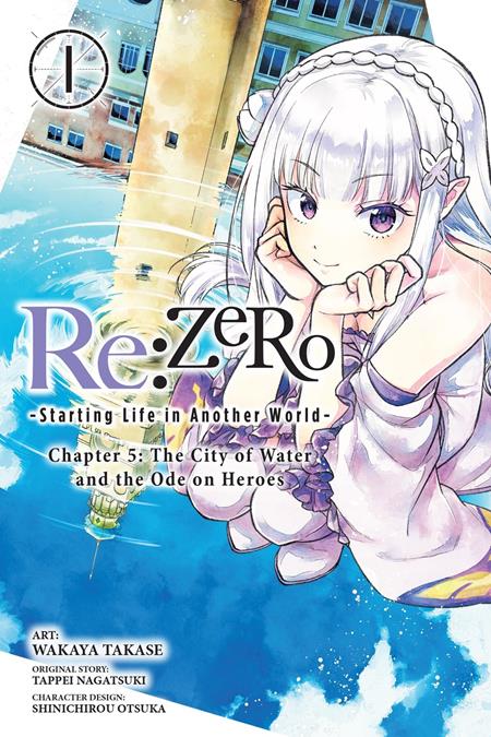 REZERO STARTING LIFE IN ANOTHER WORLD CHAPTER 05 THE CITY OF WATER AND THE ODE ON HEROES TP VOL 01