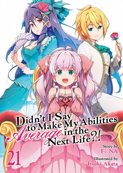 DIDN'T I SAY TO MAKE MY ABILITIES AVERAGE IN THE NEXT LIFE?! (LIGHT NOVEL) VOL. 21 TP