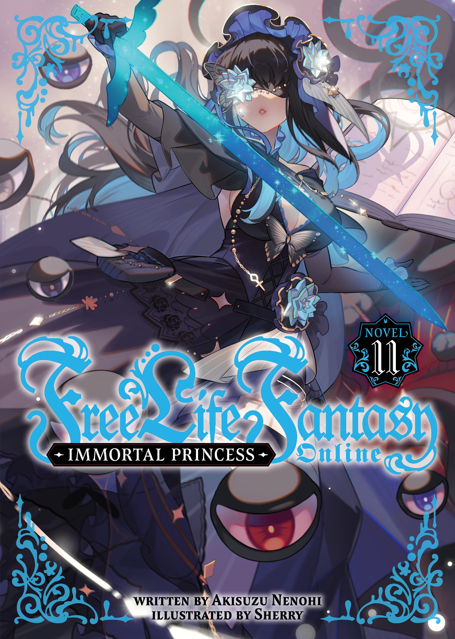 FREE LIFE FANTASY ONLINE IMMORTAL PRINCESS (LIGHT NOVEL) VOL. 11 TP