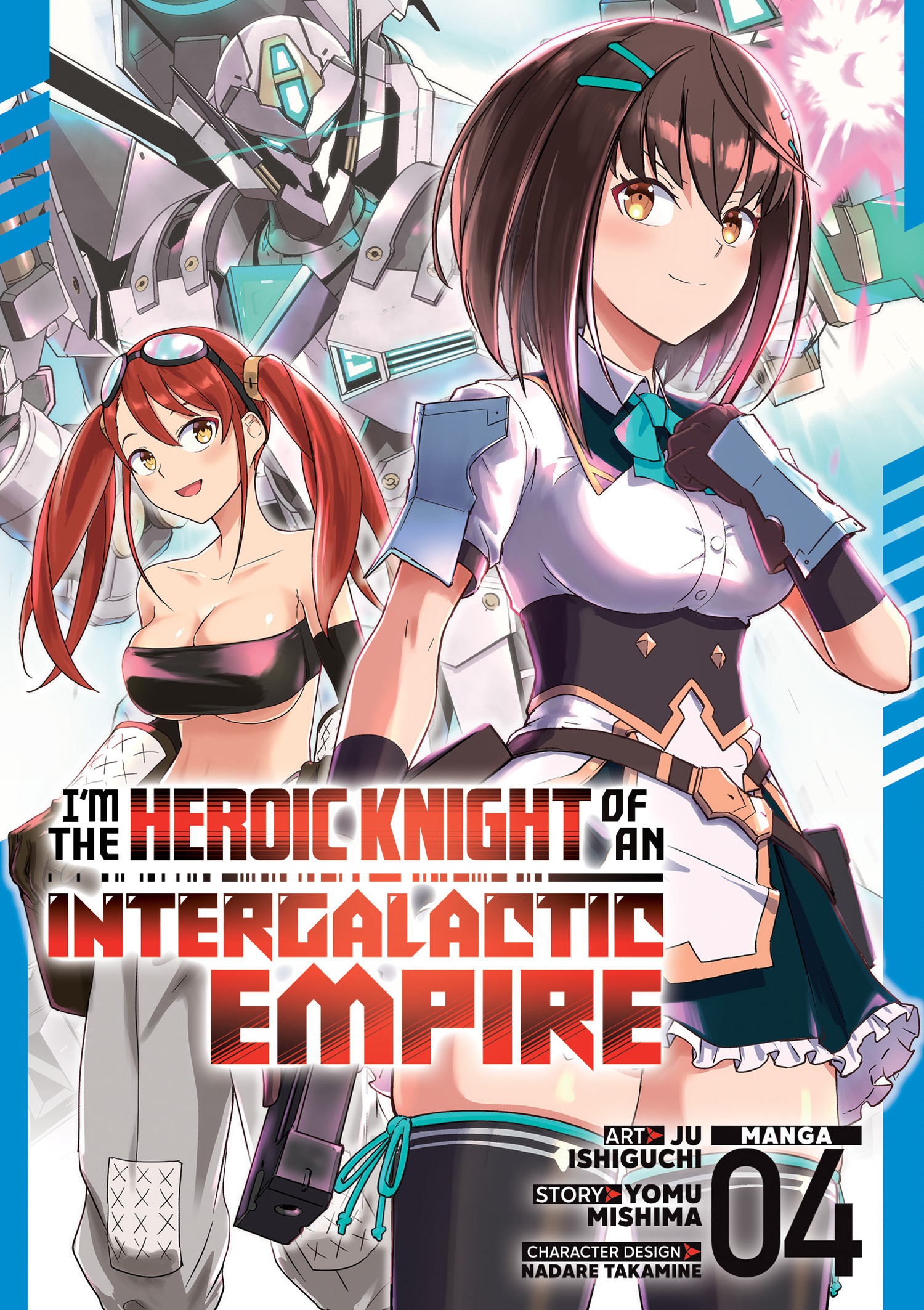 I'M THE HEROIC KNIGHT OF AN INTERGALACTIC EMPIRE! (MANGA) VOL. 04 TP